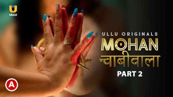 Mohan Chabhiwala Part Full Episode Ullu Hindi Hot Web Series Hd