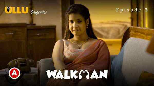 Walkman P01 EP03 2022 Ullu Hindi Hot Web Series HD Tuberoi