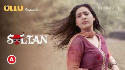 Sultan P01 EP01 2022 Ullu Hindi Hot Web Series HD