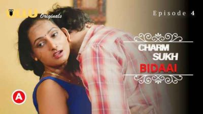 Charmsukh Bidaai P02 EP04 2022 Ullu Hindi Hot Web Series HD