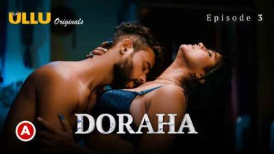 Doraha PO1 Ep 3 2022 Ullu Hindi Hot Web Series HD