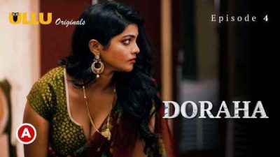 Doraha Part 2 Ep 4 2022 Ullu Hindi Hot Web Series HD