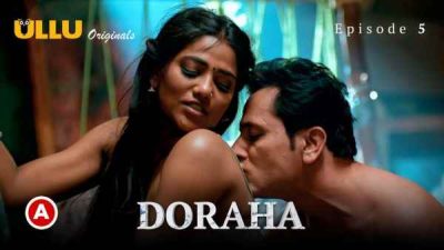 Doraha Part 2 Ep 5 2022 Ullu Hindi Hot Web Series HD