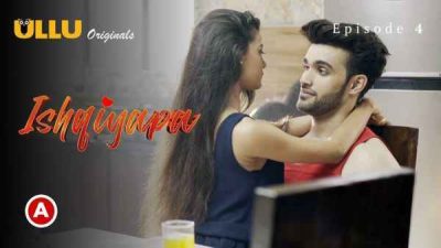 Ishqiyapa P01 EP03 2022 Ullu Hindi Hot Web Series HD