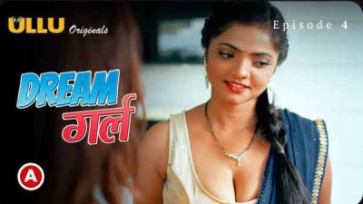 Dream Girl 2023 Ep 4 Ullu Originals Hindi Porn Web Series