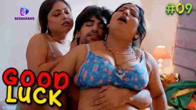 Good Luck 2023 Besharams Hindi Porn Web Series Episode 9
