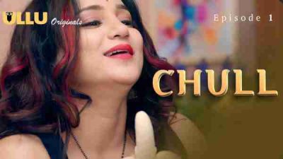 Chull 2023 Ullu Originals Hindi Porn Web Series Ep 2